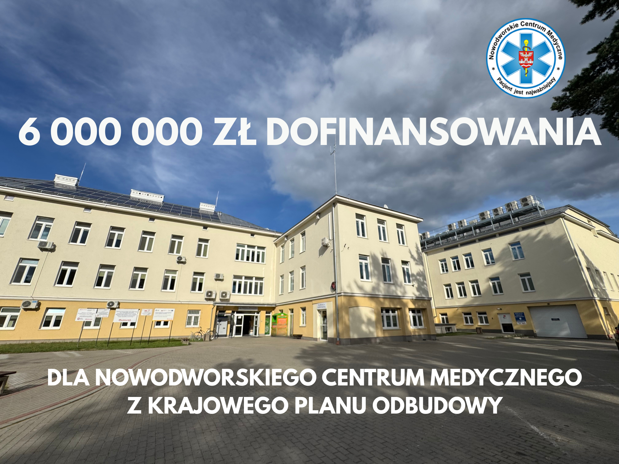 6 000 000 ZŁ DOFINANSOWANIA DLA NOWODWORSKIEGO CENTRUM MEDYCZNEGO Z KRAJOWEGO PLANU ODBUDOWY